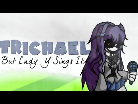 Trichael (But Lady Y Sings It) FNF Hit Single Mod