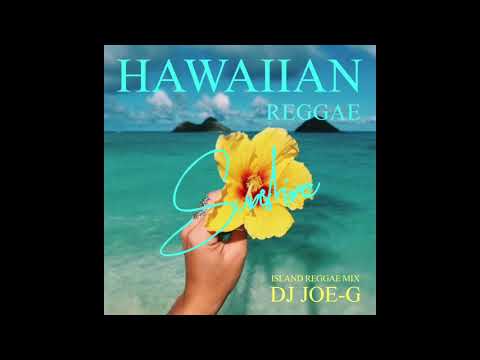 HAWAIIAN REGGAE -Sunshine-(DJ JOE-G)