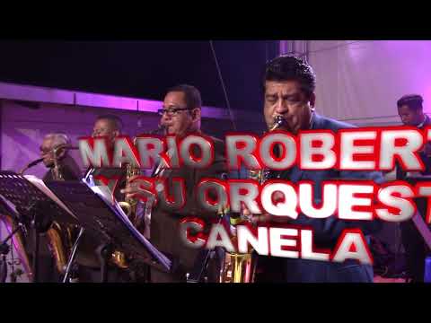 Mario Roberto y su Orquesta Canela - Ingrata (Super Hit El Salvador) Ciudad El Triunfo 2018