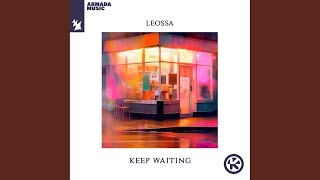 Keep Waiting