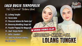 Download lagu LOLANG TUNGKE - Ayu Lestari | TACECCENA - Natasya | | PUADAI PAPPOJI KO MAPPOJIKI | LAGU BUGIS VIRAL mp3