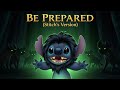 BE PREPARED Stitch S Version FULL SONG The Lion King
