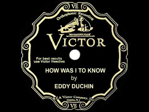 1934 Eddy Duchin - How Was I To Know (Lew Sherwood, vocal)
