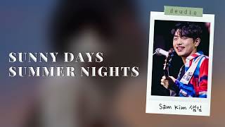SAM KIM 샘김 - 그 여름밤 (Sunny Days, Summer Nights) [Lyrics 가사 Han/Rom/Eng] - Deudio Channel 드디어