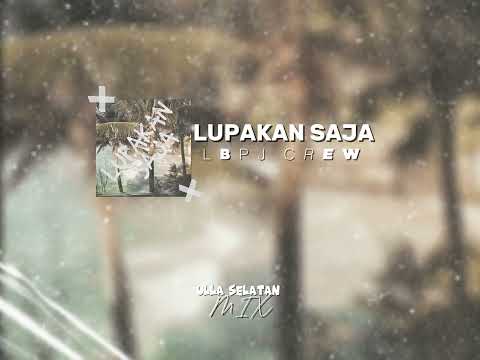 LUPAKAN SAJA_(LBPJ CREW)_music official 