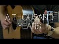 Christina Perri - A Thousand Years - Fingerstyle Guitar Cover