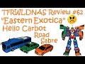 Transforming Eastern Exotica Review 62 Hello Carbot Road Sabre