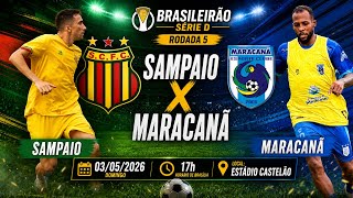 AO VIVO SAMPAIO 0x0 MARACANÃ | BRASILEIRÃO SÉRIE D RODADA 5 - 03/05/2026