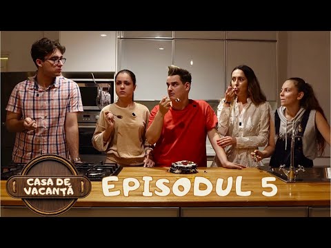 Casa de Vacanță | Episodul 5 | Serial Online