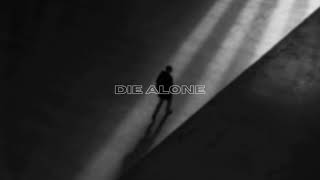 Die Alone Music Video