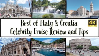 Best of Italy & Croatia Celebrity Cruise  Itinerary Review and Tips