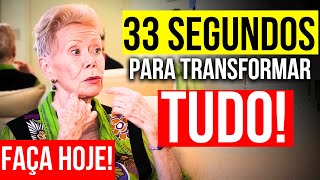 DIGA ISSO POR 33 SEGUNDOS e sua vida mudará!  - Louise Hay