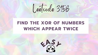 YouTube video 'Find the XOR of Numbers Which Appear Twice  || Leetcode 3158🚀✨'