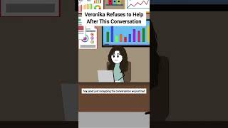 Veronika Refuses to Help After This Conversation #corporate #animation