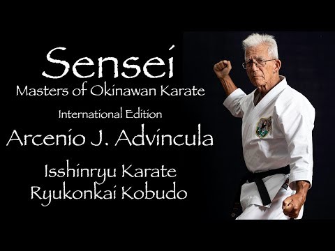 Sensei: Masters of Okinawan Karate - International Episode - Arcenio J. Advincula