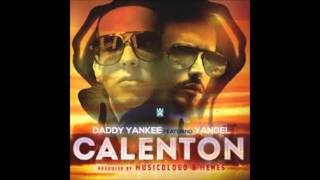 Daddy Yankee Ft Yandel- Calenton (Letras/Lyrics)