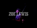 Zoe Lewis (Part 2)