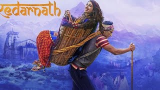 Kedarnath  full movie  hd 720p  sushant singh rajp
