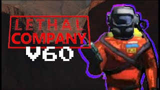 We Played Version 60 of LETHAL COMPANY!