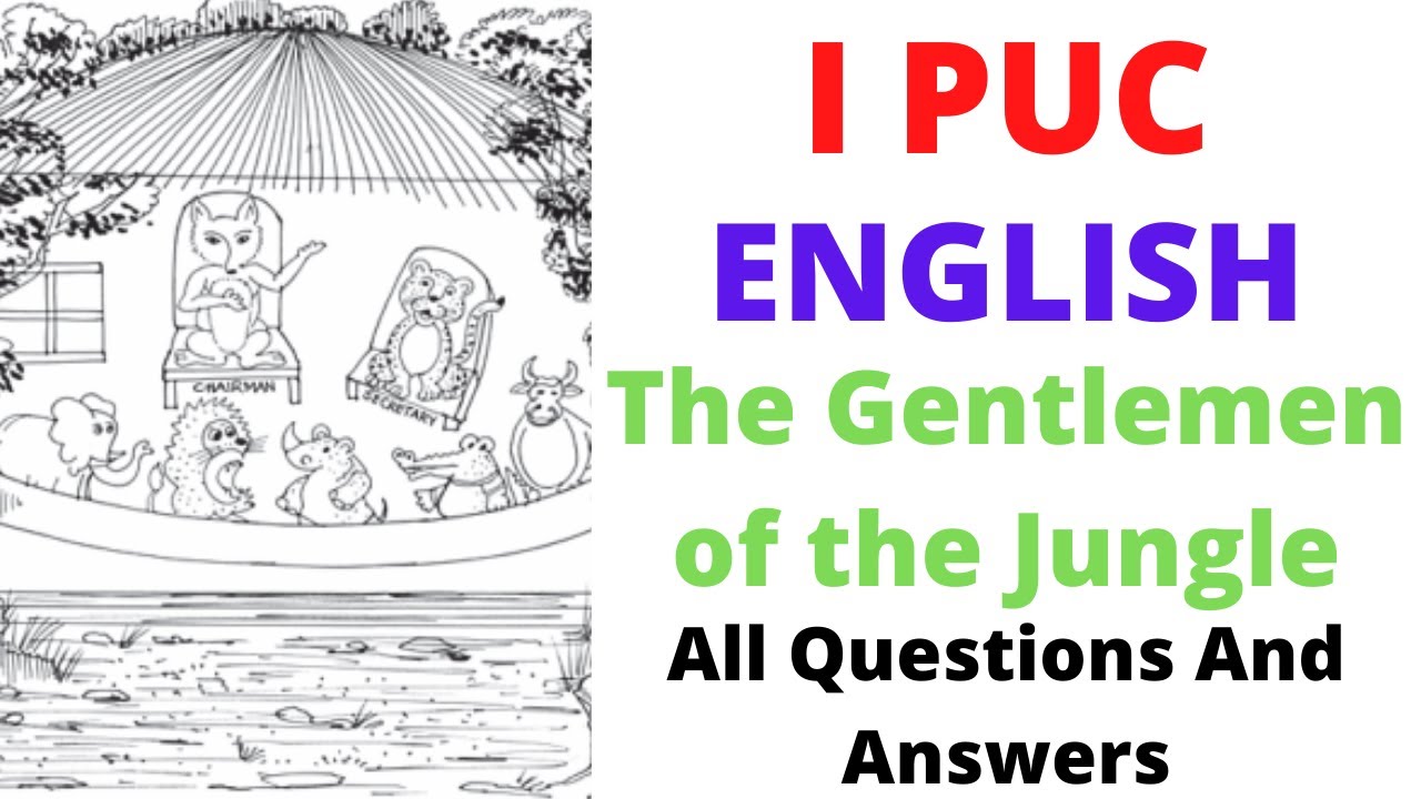 1st PUC ENGLISH | 1st Chapter - THE GENTLEMEN OF THE JUNGLE | Jono Kenyatta | Questions and Answers