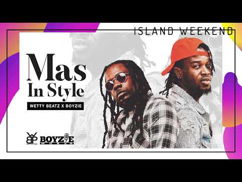 Wetty Beatz x Boyzie - Mas in Style (Audio)
