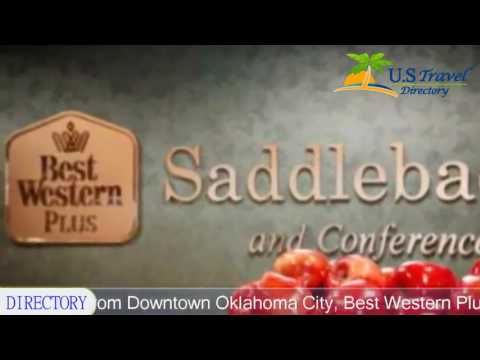 Best Western Plus Saddleback Inn and Conference Center - Oklahoma City Hotels, Oklahoma