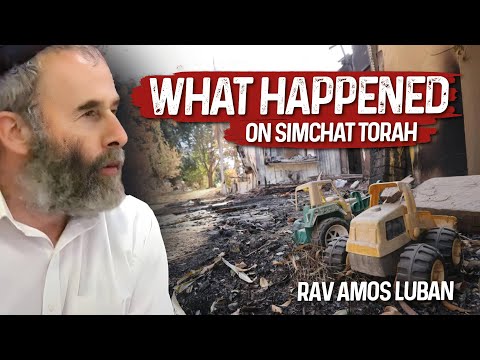 Rav Amos Luban on the Simchat Torah Attacks
