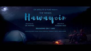 Hawayein (The Winds) | First Visual Look | Bhavesh Kumar | Ester Noronha | OK Movies | 1st May 2020