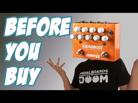 Wampler Gearbox - Before You Buy