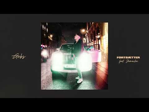 Gobs - Fortsætter (feat. Jamaika) [Officiel Audio]