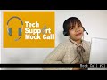 Mock Call 21 Technical Support Sample Call