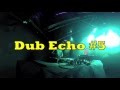 Dub Echo #5 - Live Extracts - © Culture Dub