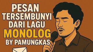 Download lagu Arti dan Makna Lagu Monolog - Pamungkas mp3
