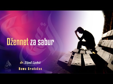 DŽENNET ZA SABUR - dr. Zijad Ljakić