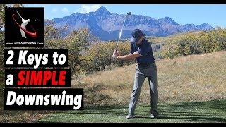 Master Your Downswing with Two Simple Moves