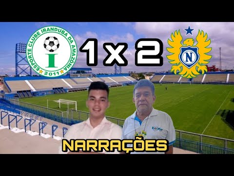 Narrações - Veja a Virada do Naça pra cima do Hulk - Iranduba 1 x 2 Nacional-Am - BAREZÃO 22