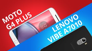 Moto G4 Plus vs Lenovo Vibe A7010