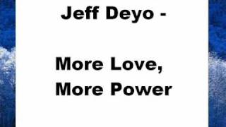 Jeff Deyo - More Love, More Power