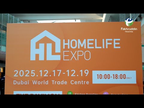 𝐇𝐨𝐦𝐞𝐥𝐢𝐟𝐞 𝐄𝐱𝐩𝐨 𝐃𝐮𝐛𝐚𝐢 𝟐𝟎𝟐𝟓 | 𝐎𝐫𝐠𝐚𝐧𝐢𝐳𝐞𝐝 𝐛𝐲 𝐅𝐚𝐤𝐡𝐫𝐮𝐝𝐝𝐢𝐧 𝐆𝐞𝐧𝐞𝐫𝐚𝐥 𝐓𝐫𝐚𝐝𝐢𝐧𝐠 | 𝐊𝐚𝐰𝐚𝐬𝐡𝐢 𝐚𝐭 𝐃𝐖𝐓𝐂