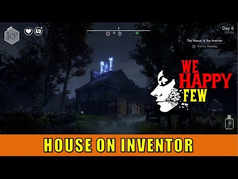 Arthur#9 - The House of the Inventor (We Happy Few)