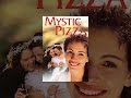 Mystic Pizza