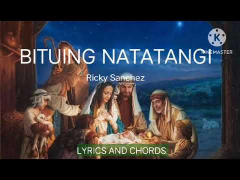 BITUING NATATANGI | Ricky Sanchez LYRICS AND CHORDS