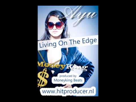 Ayu - Living On The Edge (Moneyking Beats @ Studio2012)