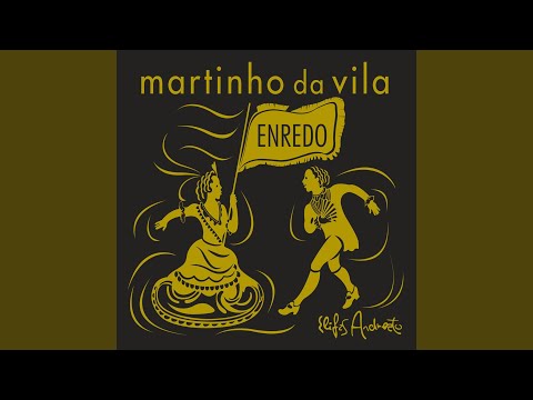 A Vila Canta o Brasil, Celeiro do Mundo - Martinho da Vila