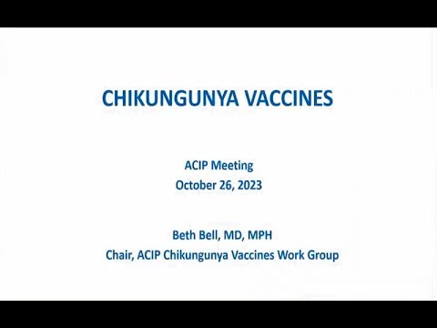 October 2023 ACIP Meeting - Public Comment, Chikungunya & Dengue Vaccines