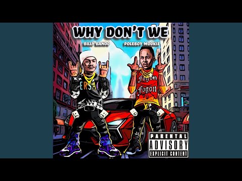 Why Don't We (feat. Billy Bando)