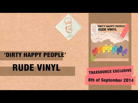 Rude Vinyl - Dirty Happy People