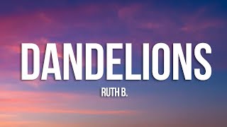 Ruth B. - Dandelions