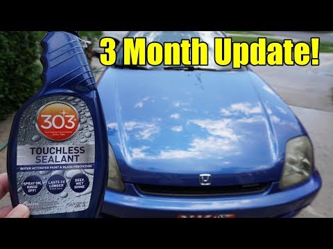 303 Products Touchless Sealant 3 Month update. 2019