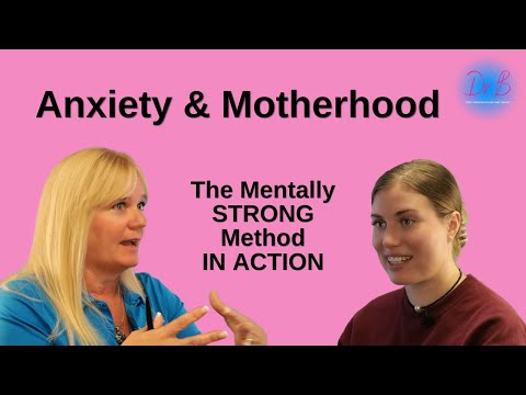 Anxiety in Motherhood: The Mentally STRONG Method in Action